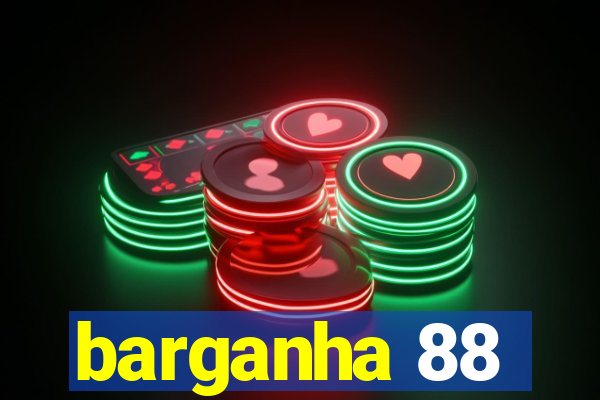 barganha 88